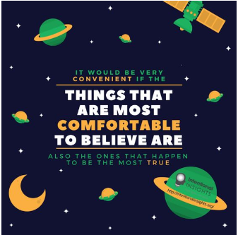 Image warning us that comfortable beliefs aren’t always true