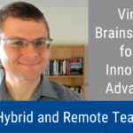 Virtual Brainstorming for an Innovation Advantage